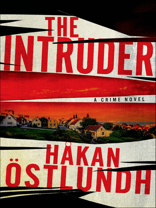 Title details for The Intruder by Håkan Östlundh - Wait list